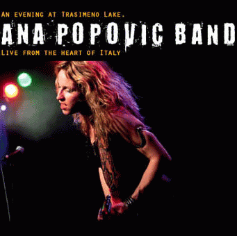 Ana Popovic : An Evening at Trasimeno Lake. Live from The Heart of Italy